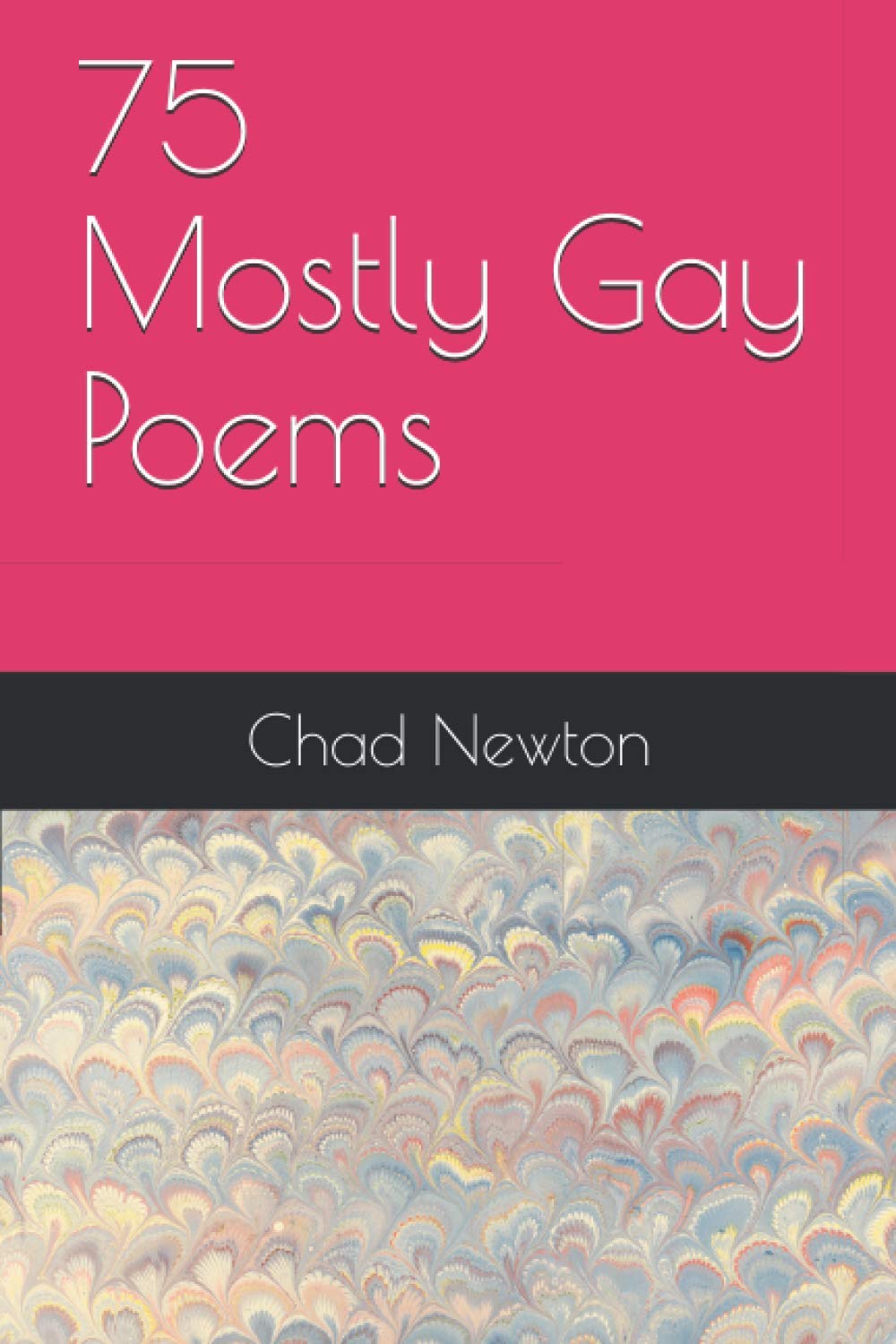 75 Mostly Gay Poems