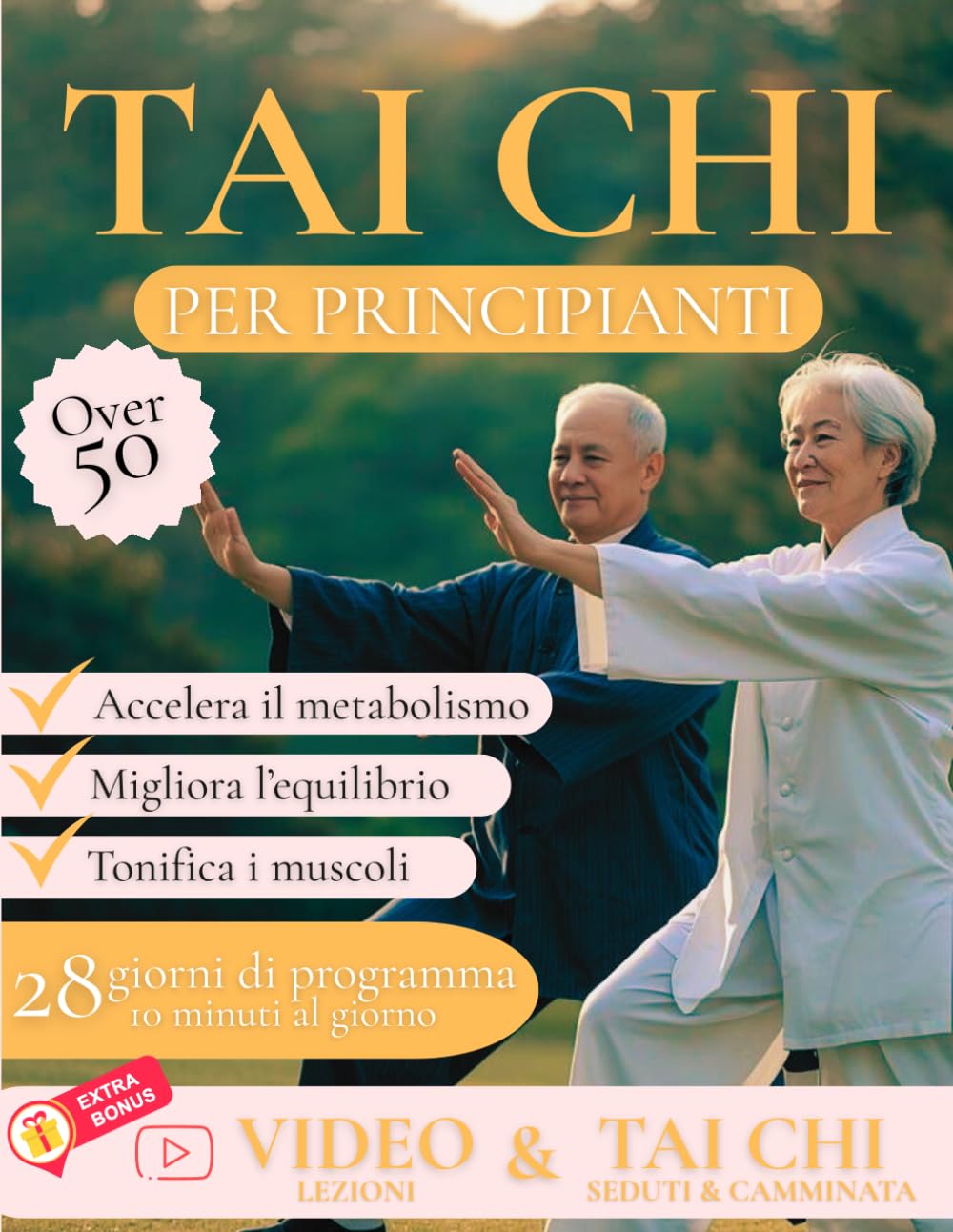 Tai Chi per Principianti: Programma in 28 Giorni con Esercizi da 10 Minuti per Over 50 per Migliorare Equilibrio, Forza e Mobilità con Bonus Tai Chi Seduto e in Camminata