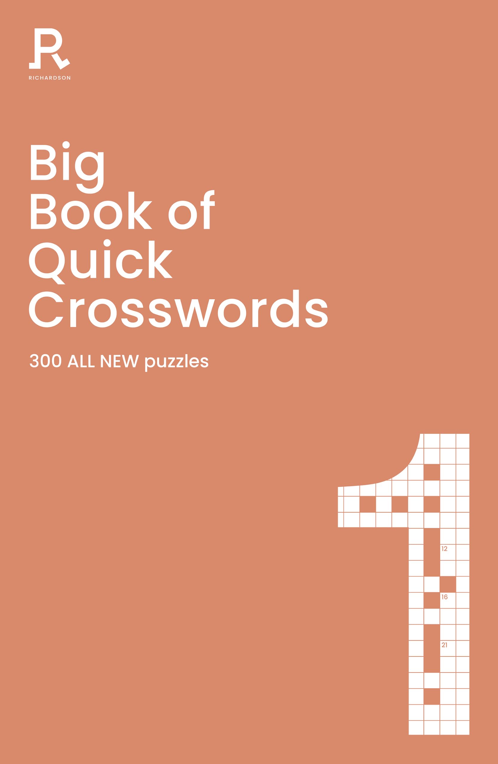 Big Book of Quick Crosswords Book 1 NEW EDITION by Richardson Puzzles and Games