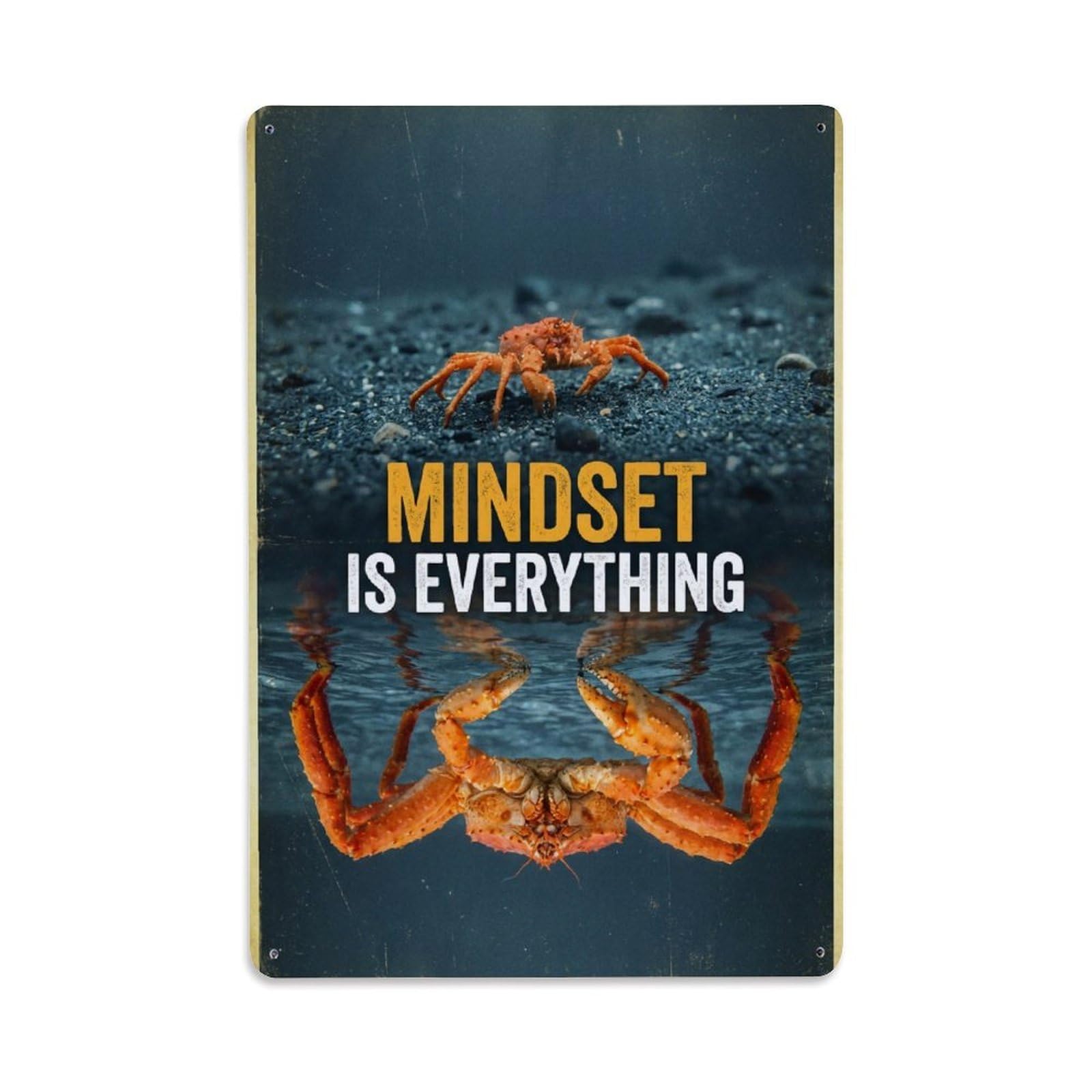Mindset Is Everything King Crab Animal Motivation Quote Metal Tin Sign