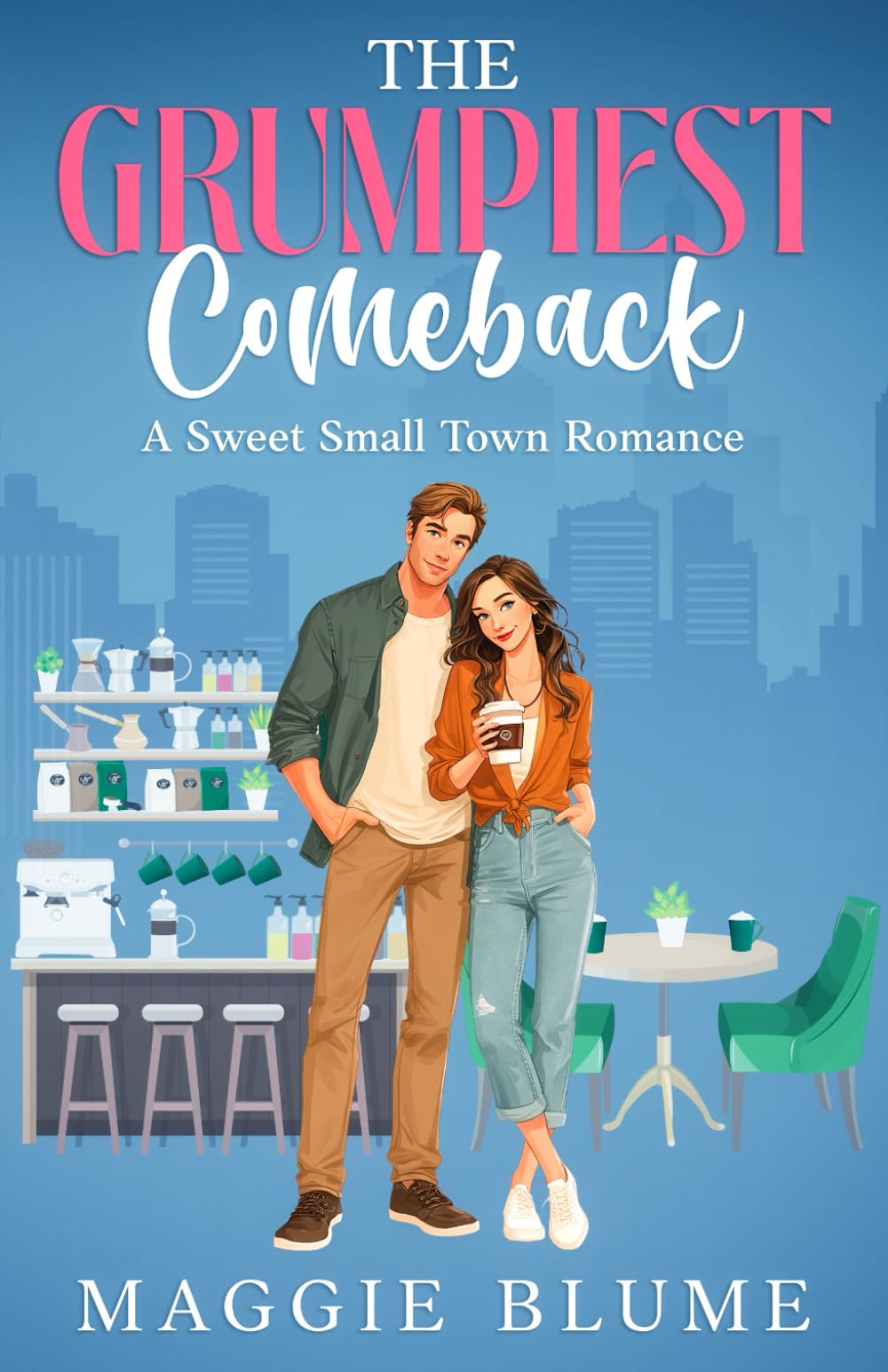 The Grumpiest Comeback: A Sweet Small Town Romance