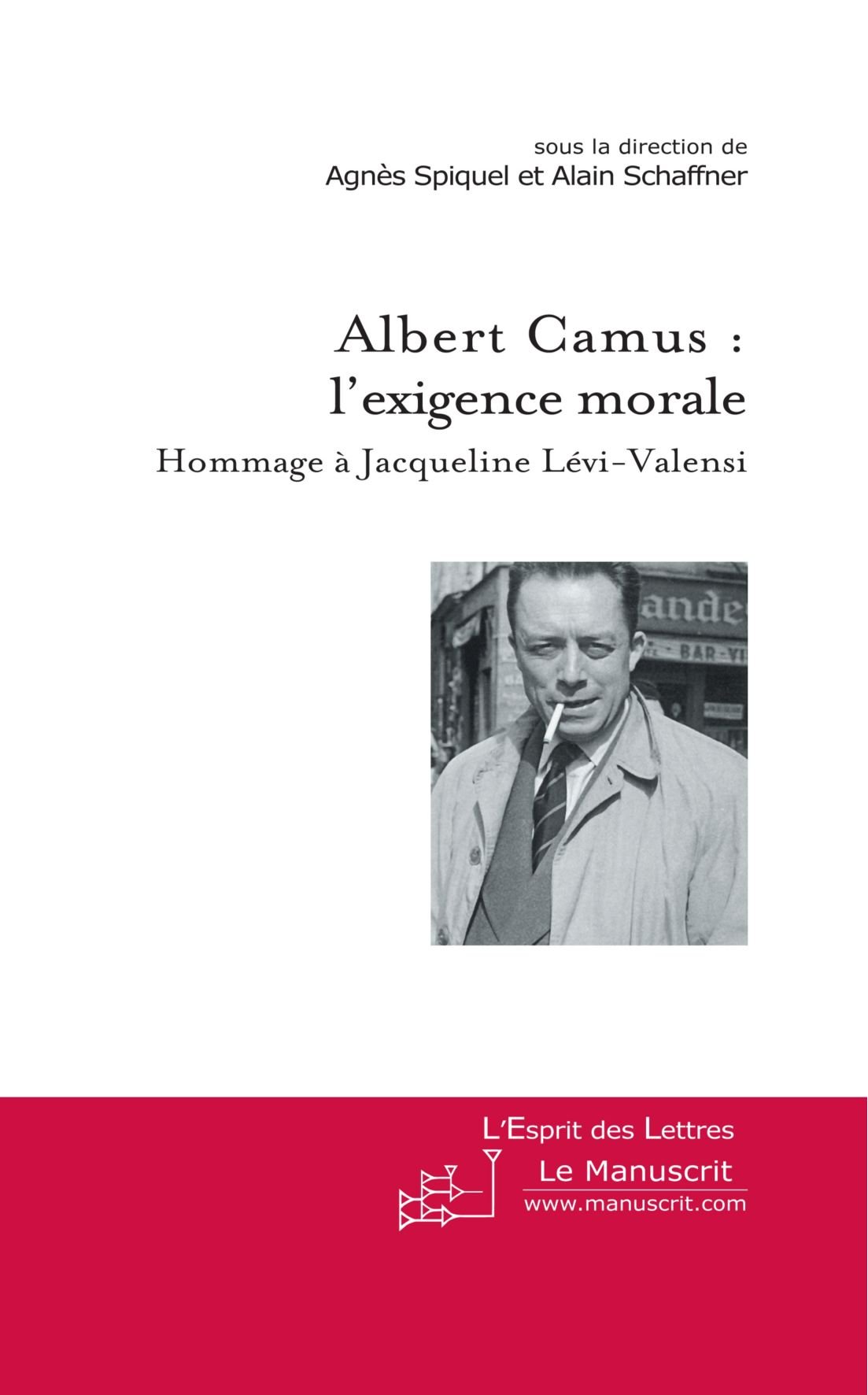 MANUSCRIT Albert Camus : l'exigence morale