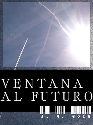 Ventana al futuro (el libro que no debía haber sido escrito) Tienda Kindle,eBooks Kindle,Ciencia ficción, fantasía y terror