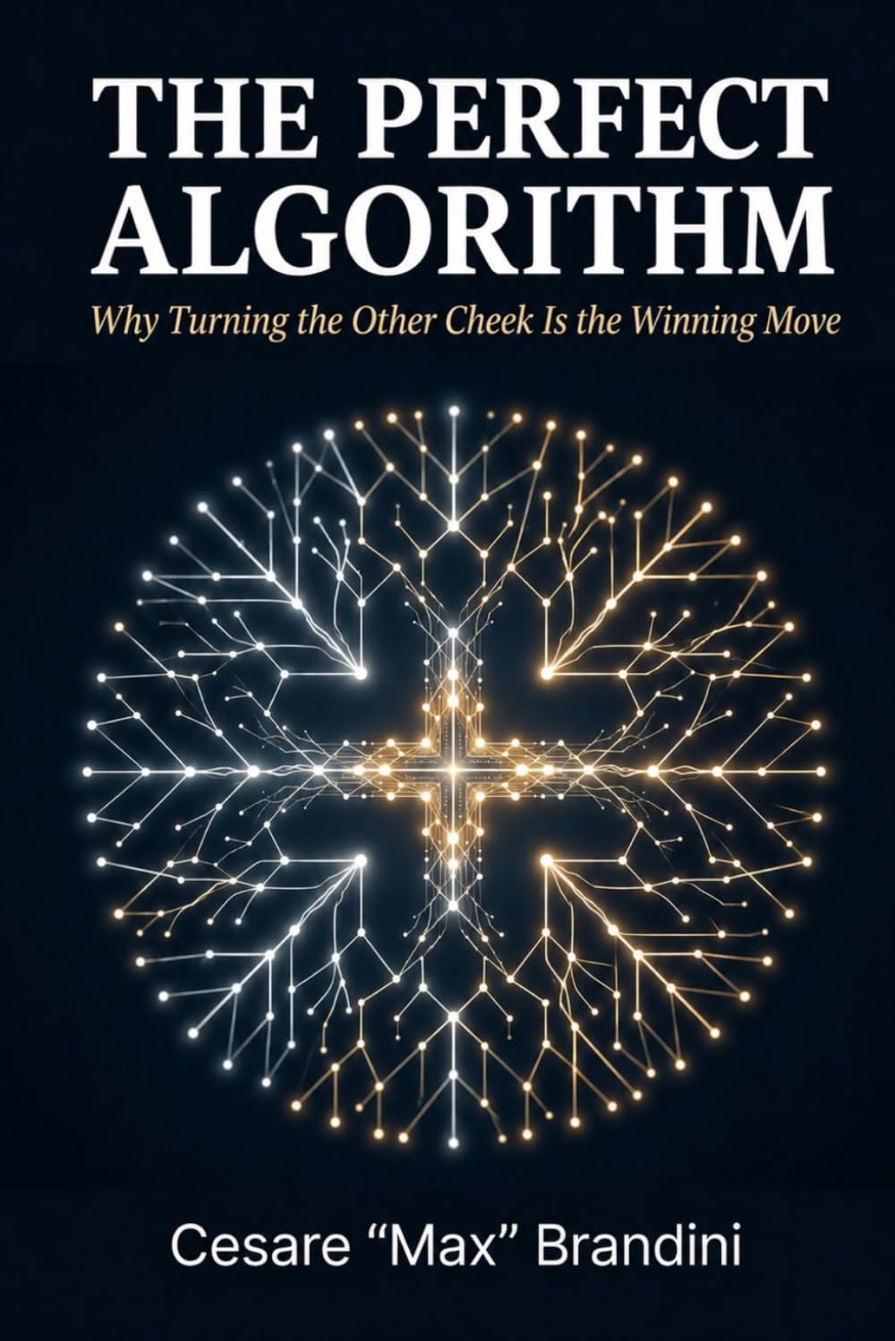 The Perfect Algorithm: Why Turning the Other Cheek Is the Winning Move