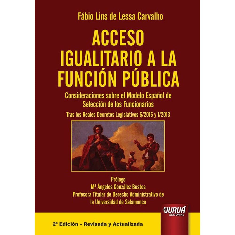 Capa de Acceso Igualitario a la Función Pública: Consideraciones sobre el Modelo Español de Selección de los Funcionarios – Tras los Reales Decretos ... 1-2013 - Prólogo: Mª Ángeles González Bustos