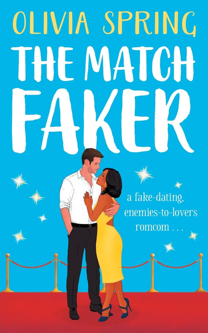 The Match Faker: A fake-dating, enemies-to-lovers romantic comedy...
