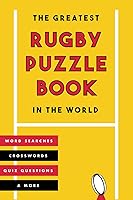 Vista 1 de The Greatest Rugby Puzzle Book In The World