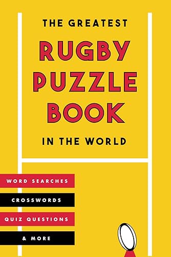 The Greatest Rugby Puzzle Book In The World