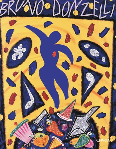  Bruno Donzelli. Catalogo della mostra (Caserta, Palazzo Reale, 19 febbraio-12 marzo 2000). Ediz. italiana e inglese