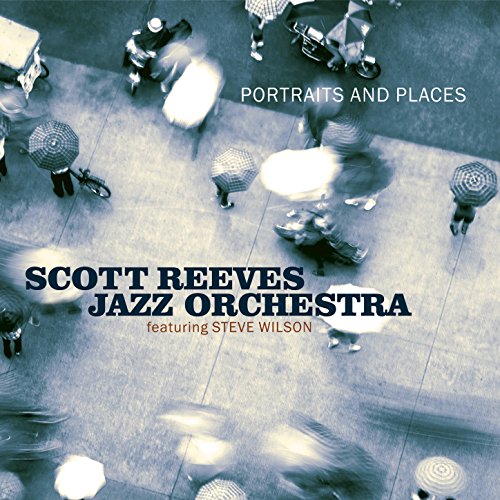 Amazon.com: Portraits and Places : Scott Reeves Jazz Orchestra: Digital ...