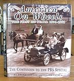Used Book in Good Condition America on Wheels : The First 100 Years: 1896-1996 : The Companion to the Pbs Special