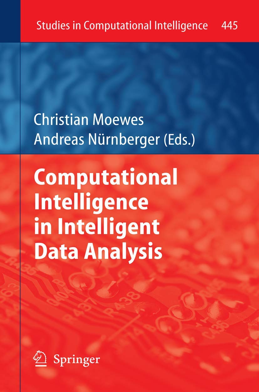 Buy Computational Intelligence in Intelligent Data Analysis: 445 (Studies in Computational Intelligence) — BookShops.in
