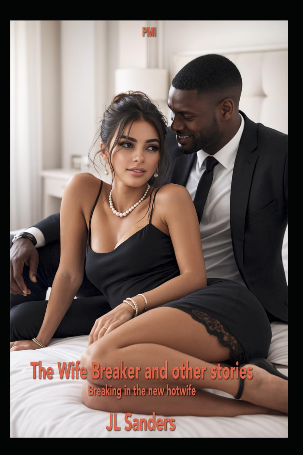 The Wife Breaker and other stories: Breaking in the new hotwife (Cuckold fantasies)