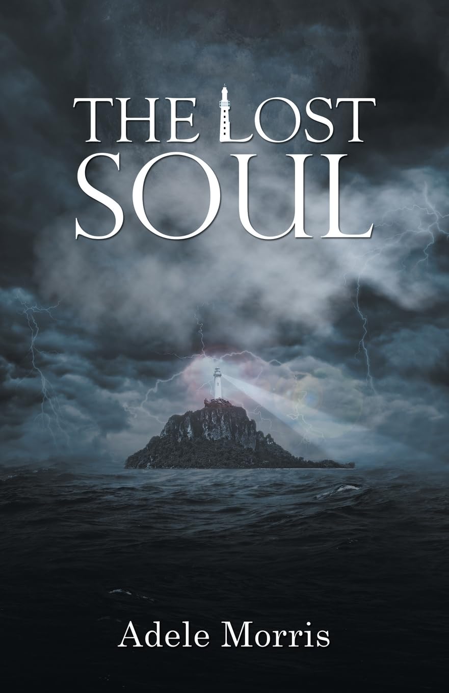 The Lost Soul: Amazon.co.uk: Adele Morris: 9781787109865: Books