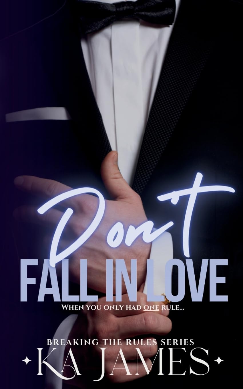 Don't Fall in Love: An Enemies to Lovers Romance: 2 (Breaking the Rules)