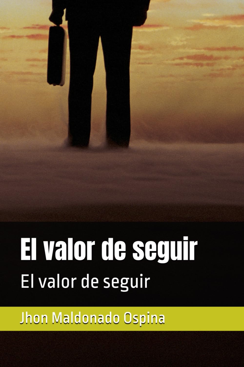 El valor de seguir: El valor de seguir