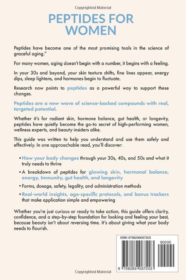 Peptides for Women - A Science-Backed Guide to Glowing Skin, Hormonal Balance, Anti-Aging & Total Body Wellness - Additional View