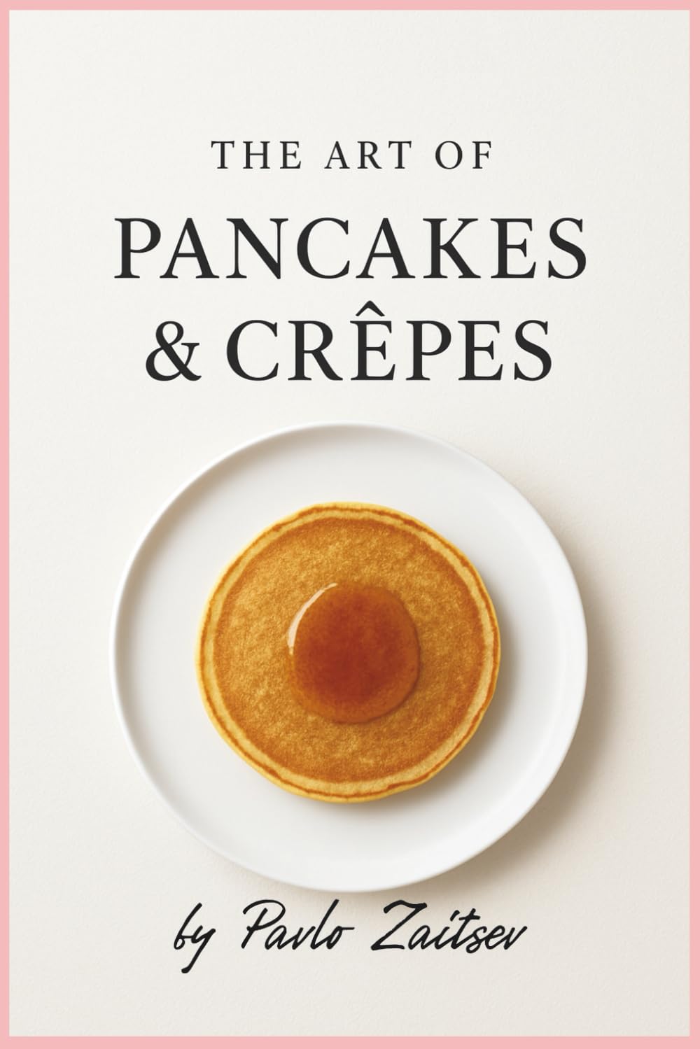 The Art of Pancakes & Crepes: Where Tradition Meets Taste