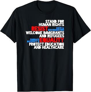 Anti Trump Protest Human Rights Resist T-shirt T-Shirt