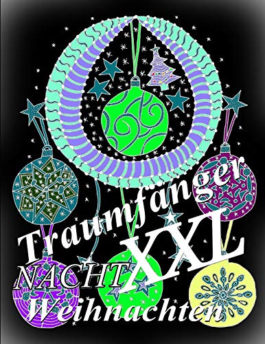 Traumfänger Weihnachten NACHT XXL (Traumfänger NACHT XXL) (German Edition)