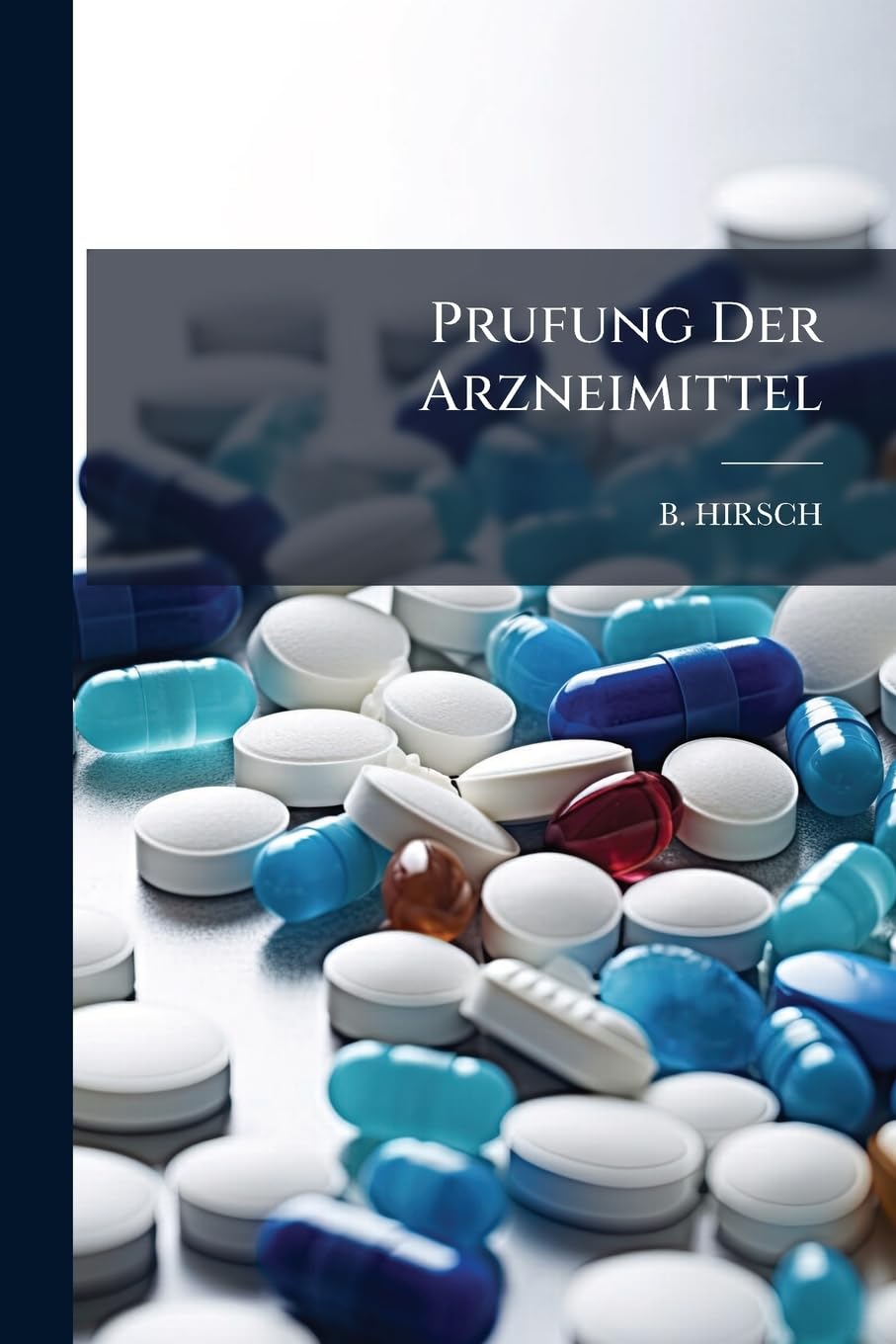 Prufung Der Arzneimittel