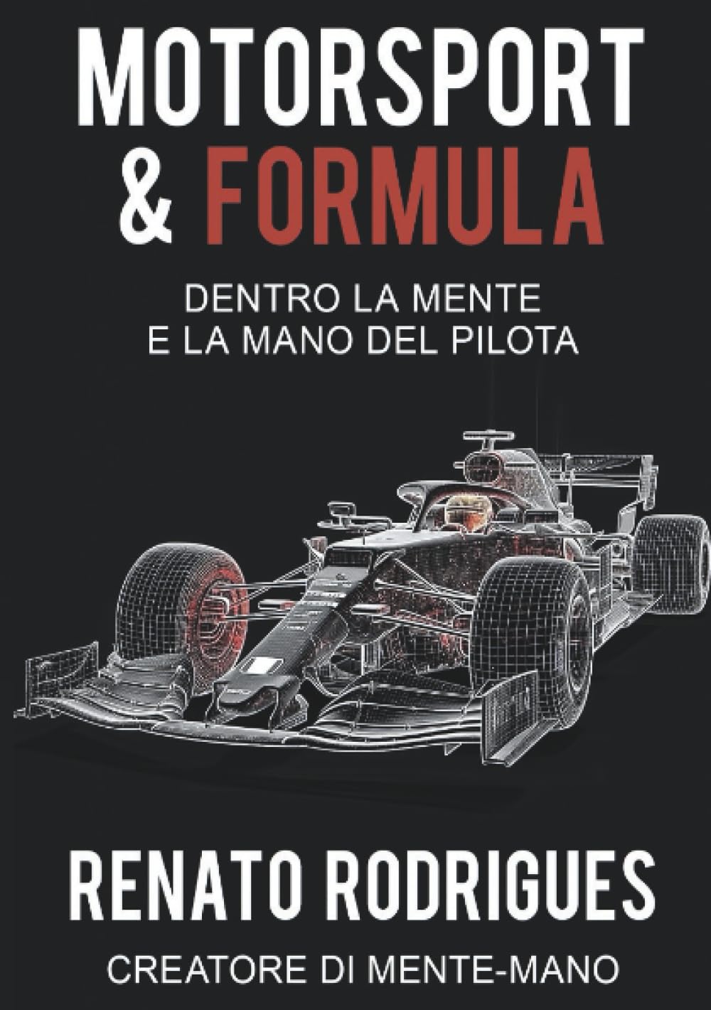 Motorsport & Formula - Dentro la Mente e la Mano del Pilota