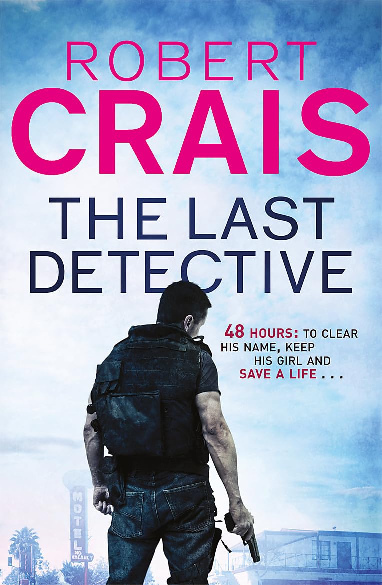 The Last Detective (Elvis Cole 09) By Robert Crais