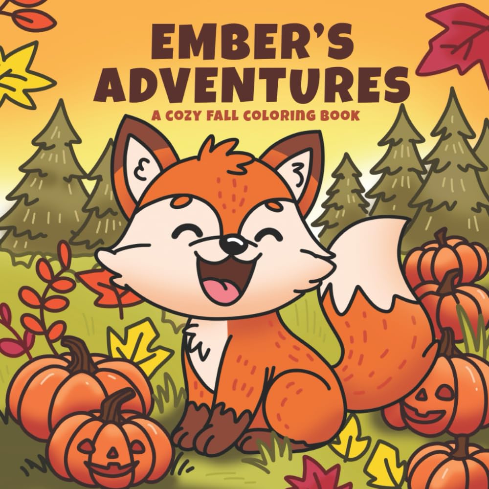 Ember's Adventures: A Cozy Fall Coloring Book for Adults and Teens with an Adorable Fox Character, Bold and Easy Designs for Stress Relief