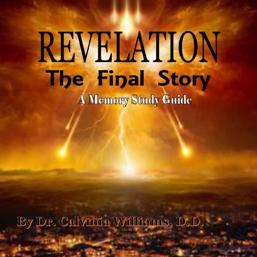 REVELATION The Final Story: A Memory Study Guide
