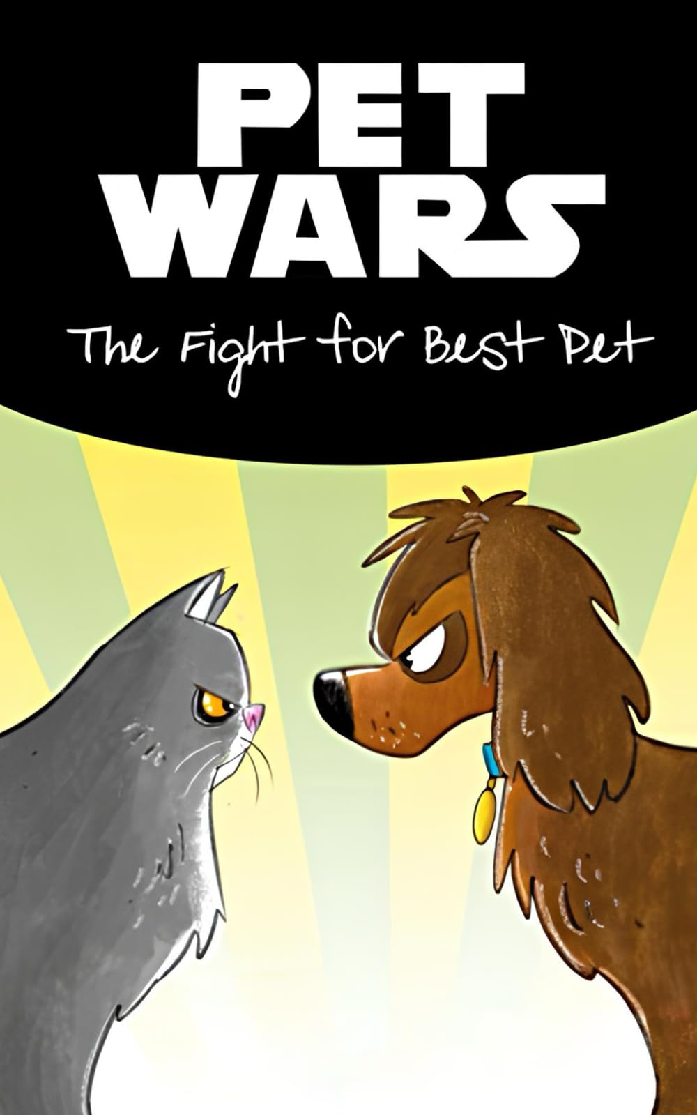 PET WARS : The Fight for Best Pet: (Dog vs Cat, Animal, Book for kids ages 8-12)