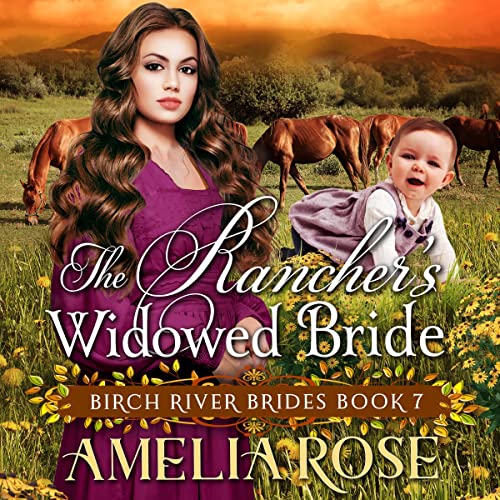 The Rancher's Widowed Bride by Amelia Rose episode artwork