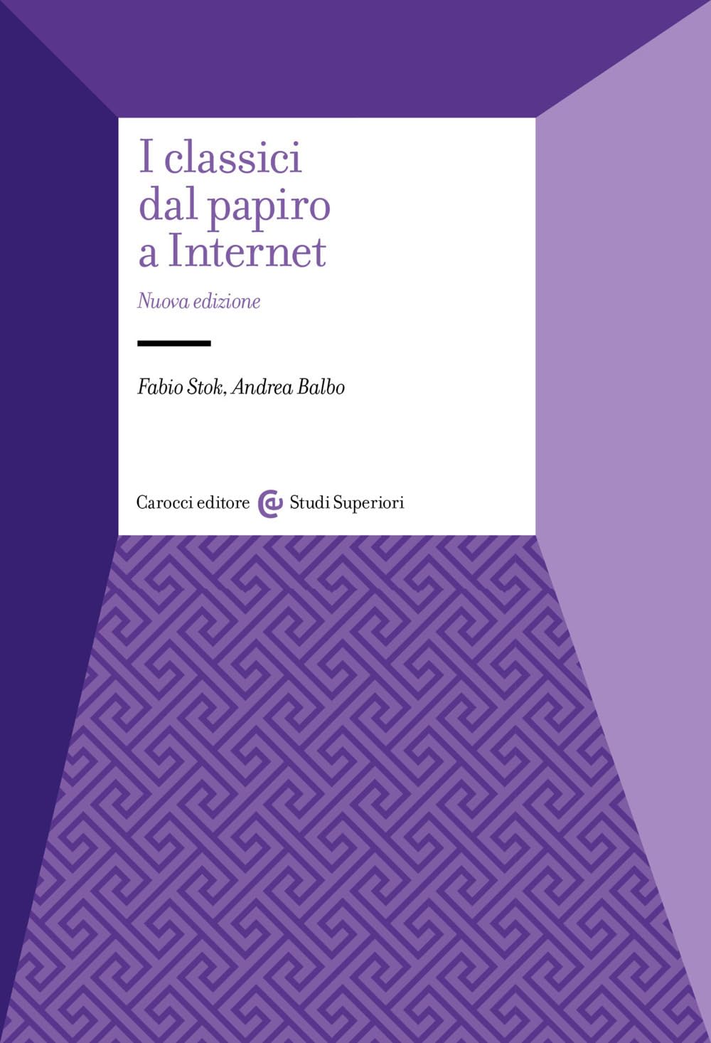 I Classici Dal Papiro A Internet. Nuova Ediz. - 4