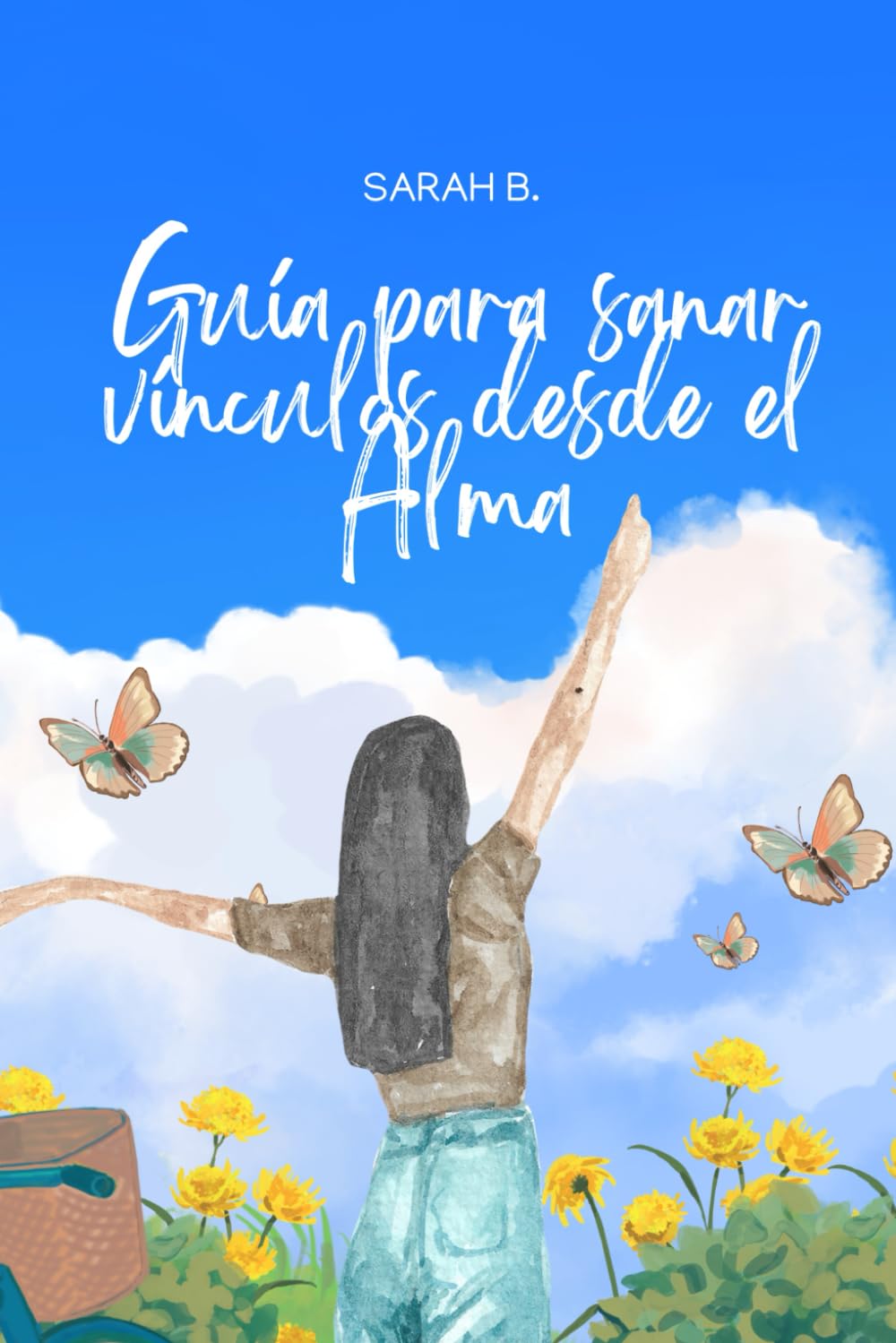 Guía para sanar vínculos desde el alma
