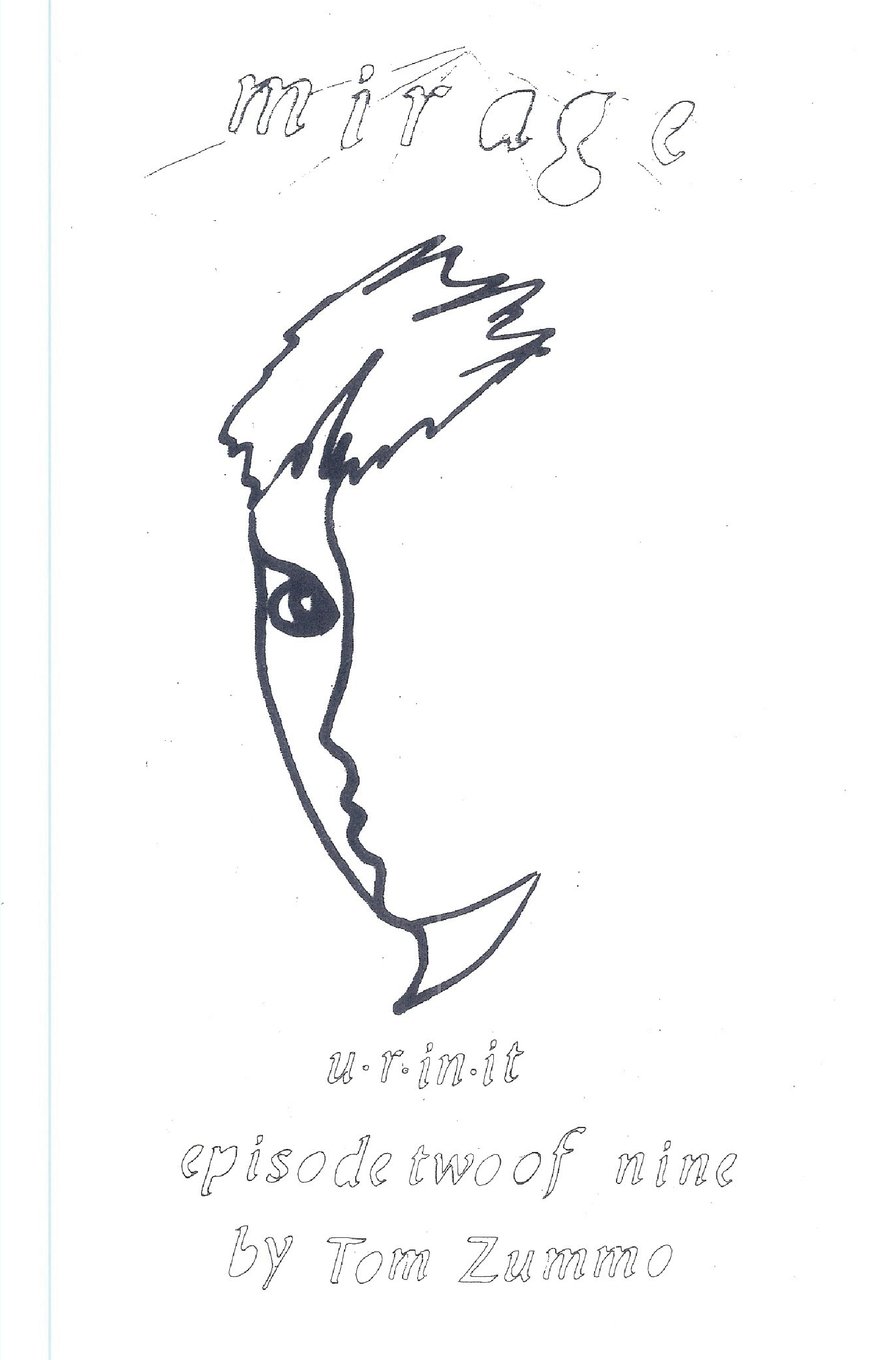 Mirage by Tom Zummo: Episode - 2 - Welcome To Earth