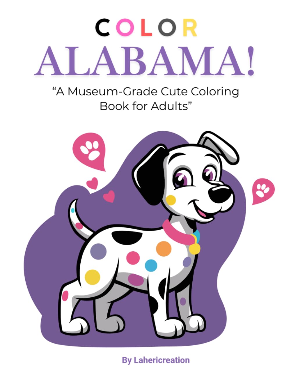 Color Alabama: A Cute Museum-Grade Coloring Book for Adults & Teens