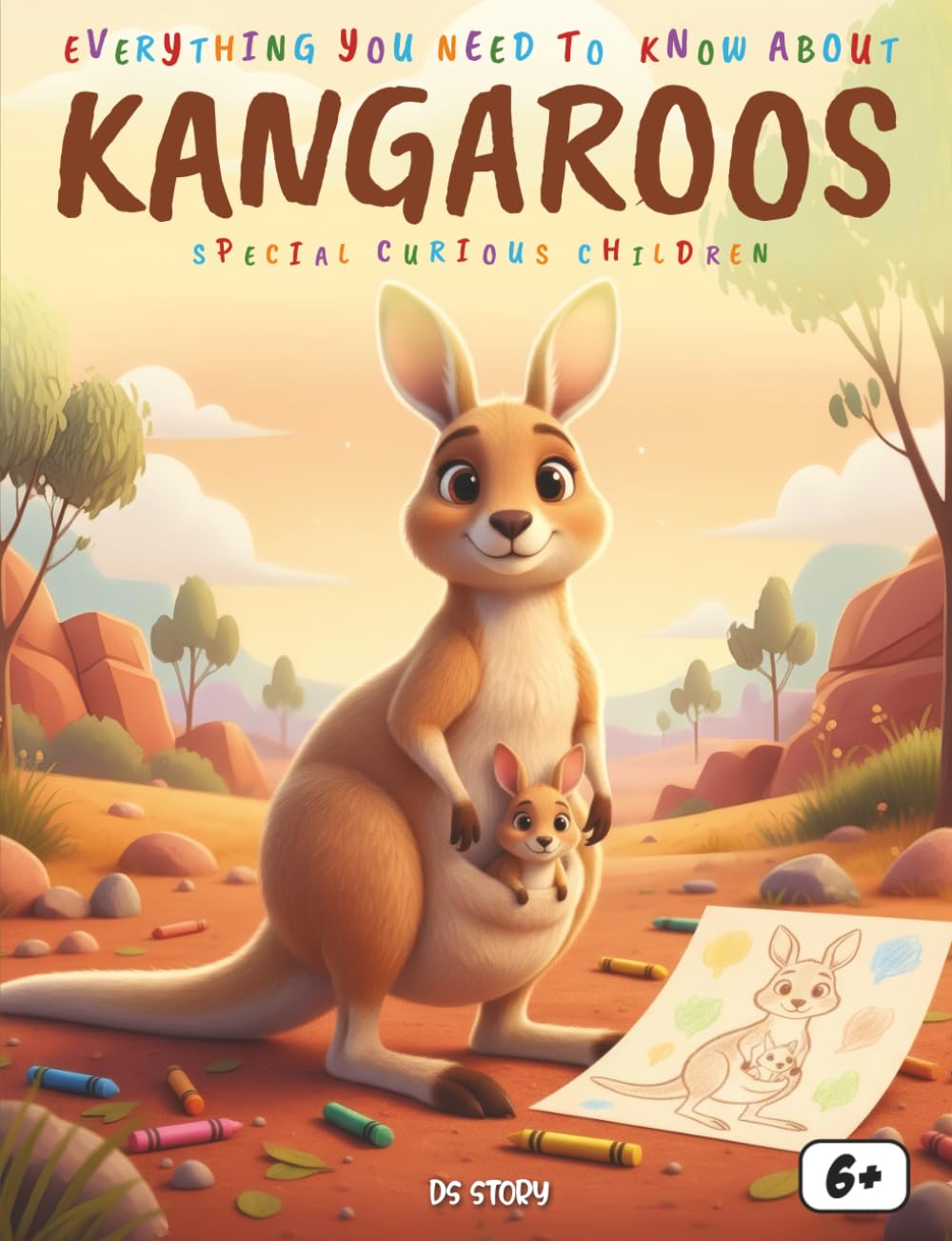 Everything You Need to Know About Kangaroos – Special for Curious Kids: A Fun and Educational Adventure into the World of Australia’s Most Amazing Jumpers