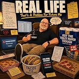 Real Life (That's A Problem For Future Me) [Explicit]