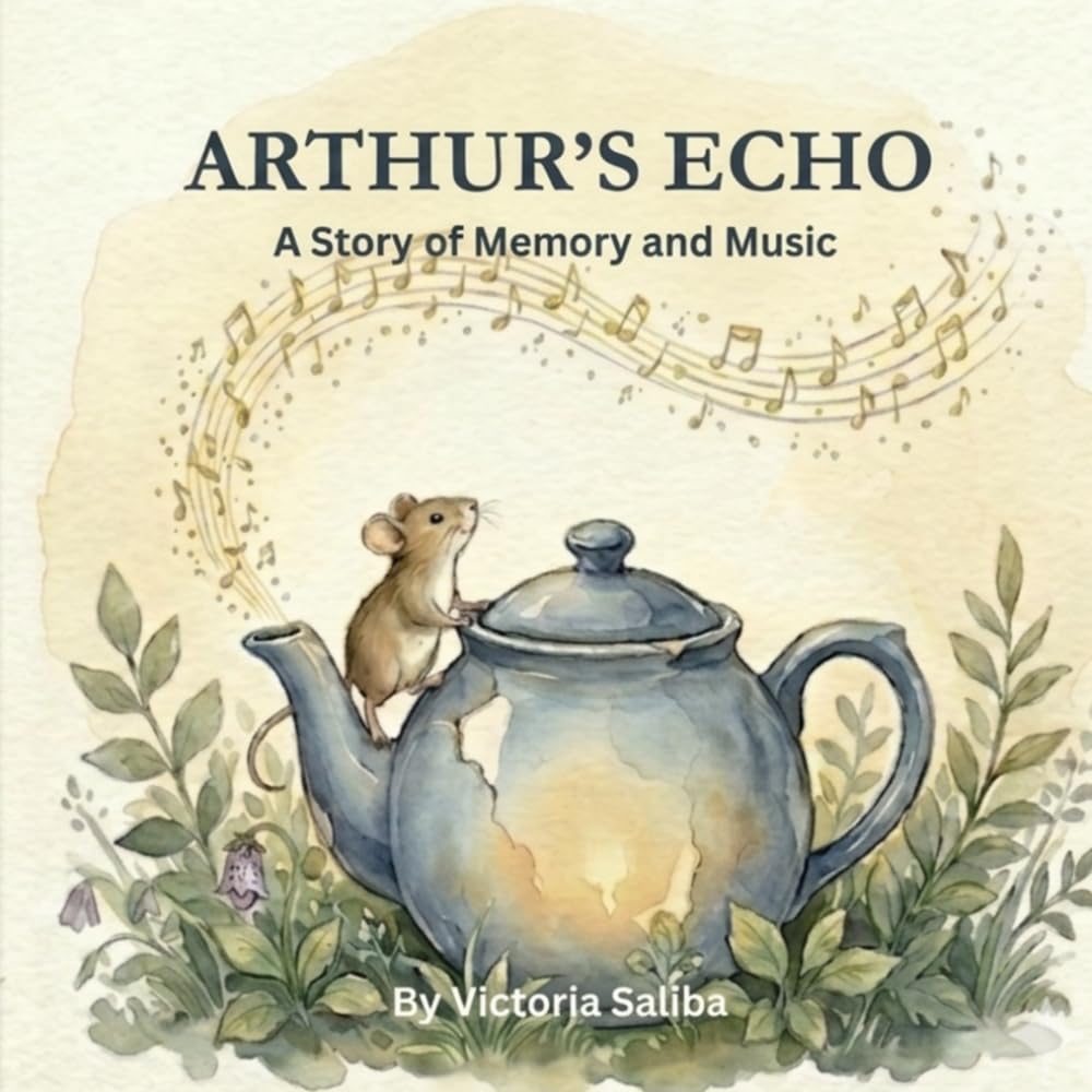 ARTHUR’S ECHO: A Story of Memory and Music: 1 (Garden Echoes)