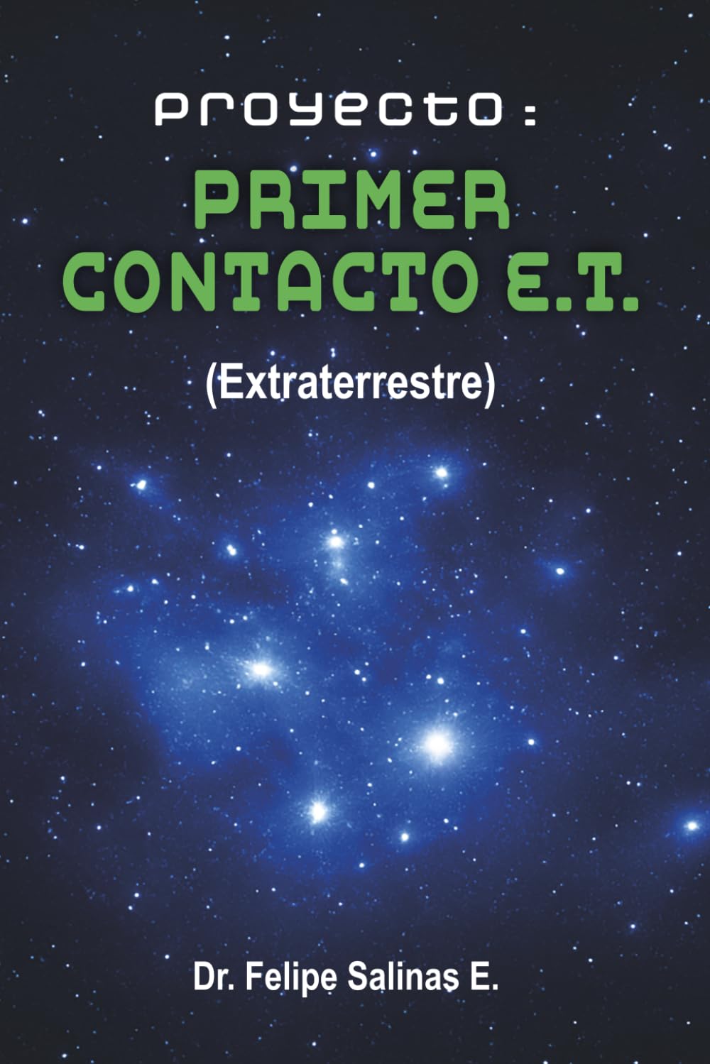 PROYECTO: PRIMER CONTACTO E.T.