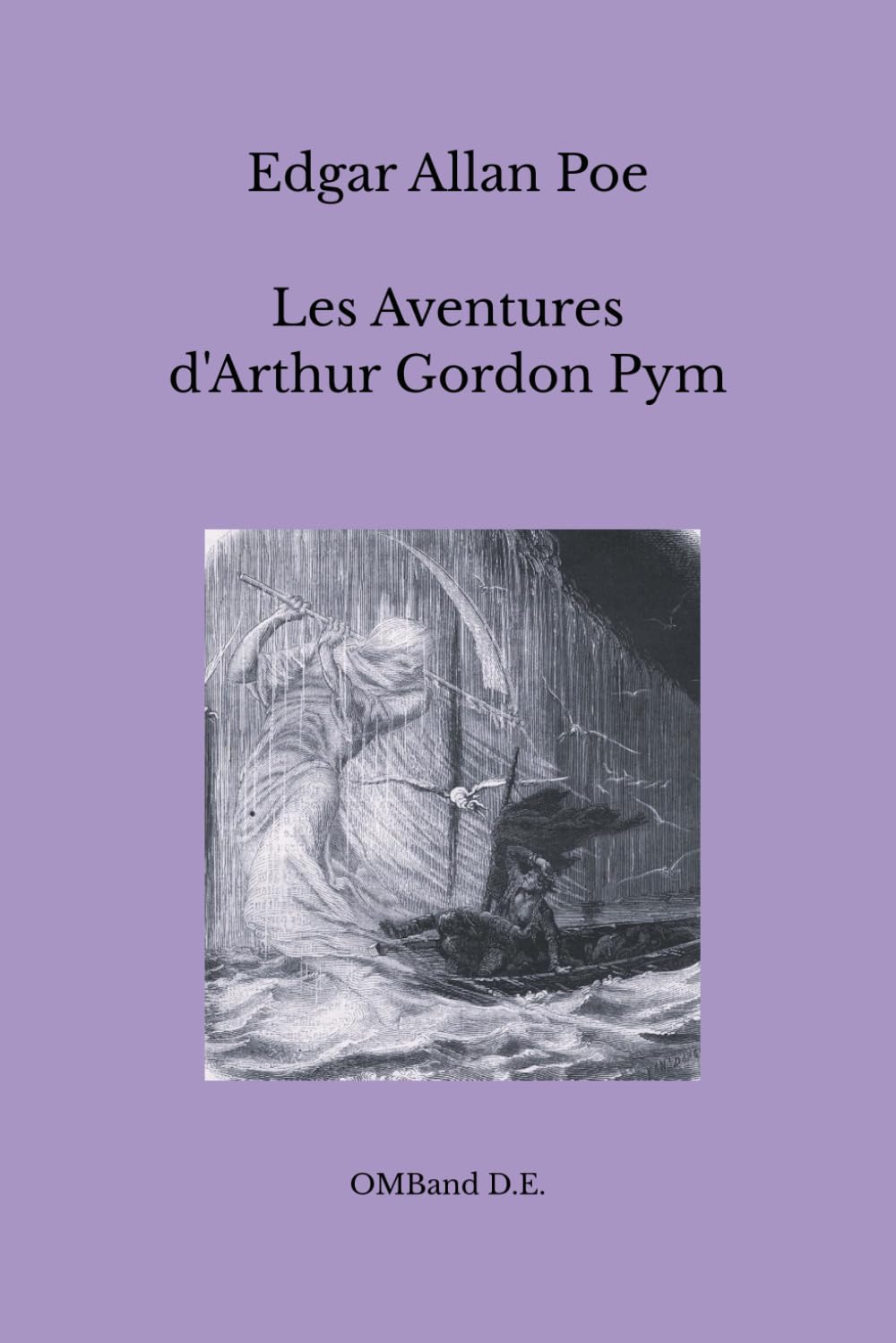 Les Aventures d'Arthur Gordon Pym: (Édition intégrale)