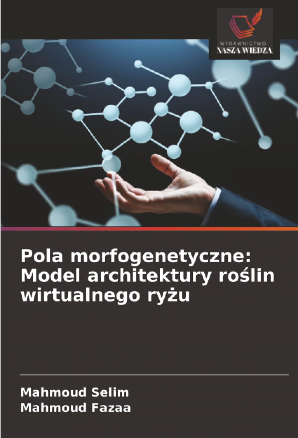 Pola morfogenetyczne: Model architektury ro¿lin wirtualnego ry¿u