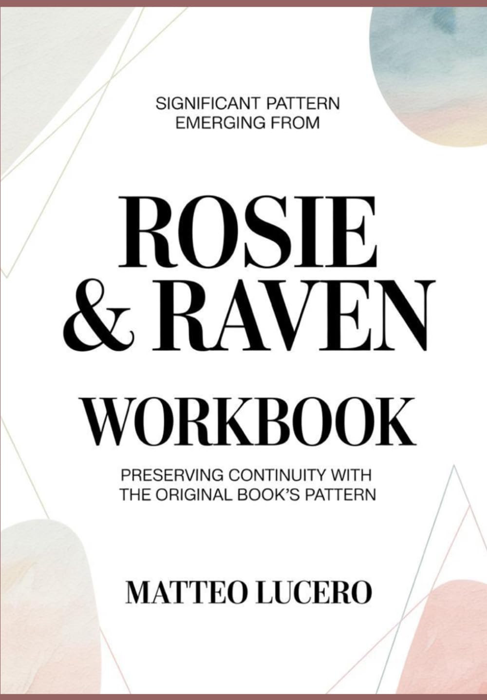 Significant Pattern emerging from Rosie and Raven: Preventing Continuity with the original book’s pattern