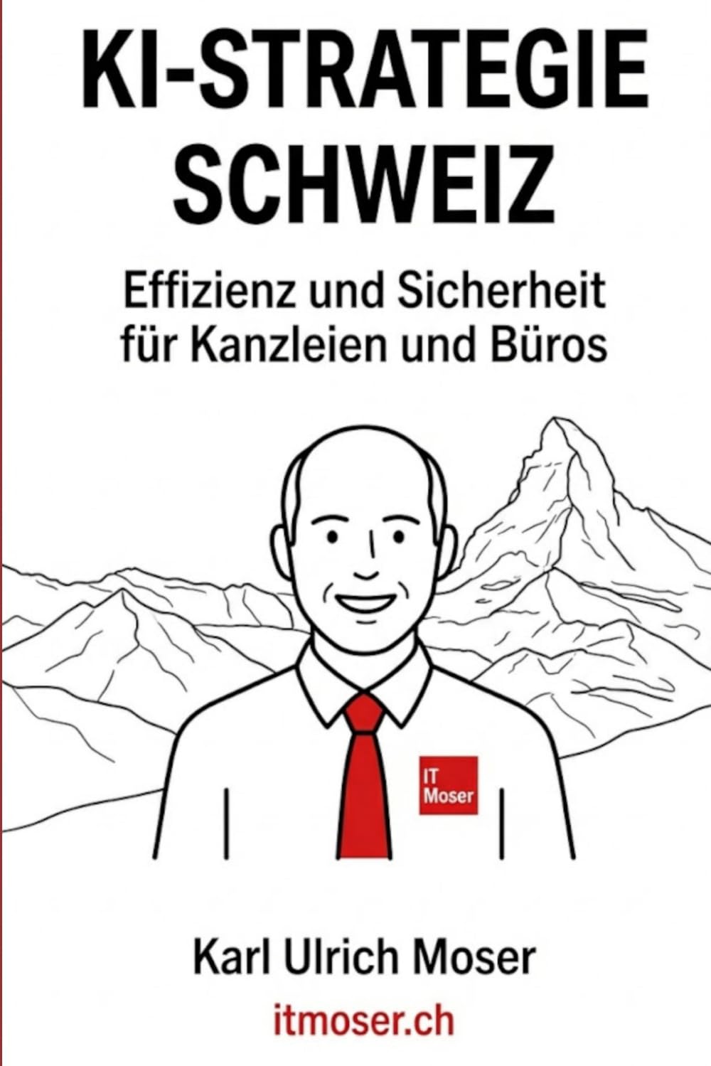 KI-STRATEGIE SCHWEIZ: Effizienz und Sicherheit für Kanzleien und Büros