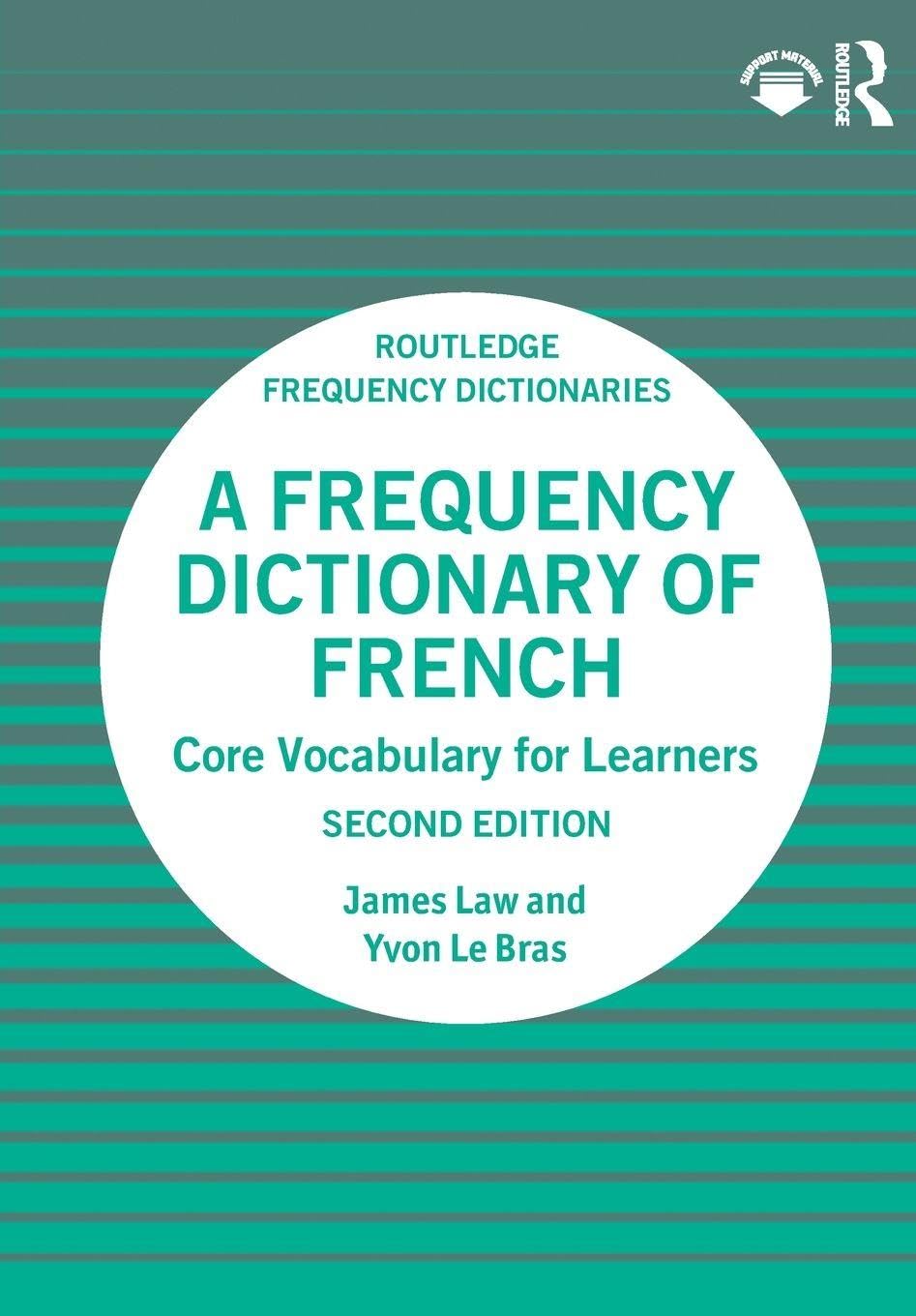 A Frequency Dictionary of French: Core Vocabulary for Learners (Routledge Frequency Dictionaries)