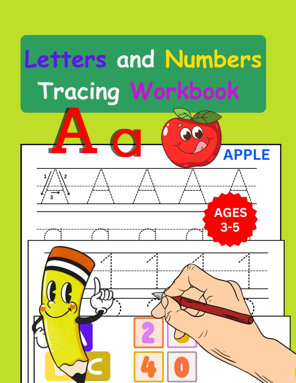 Letters and Numbers Tracing Workbook: Handwriting Practice for Preschool and Kindergarten Kids Ages 3–5