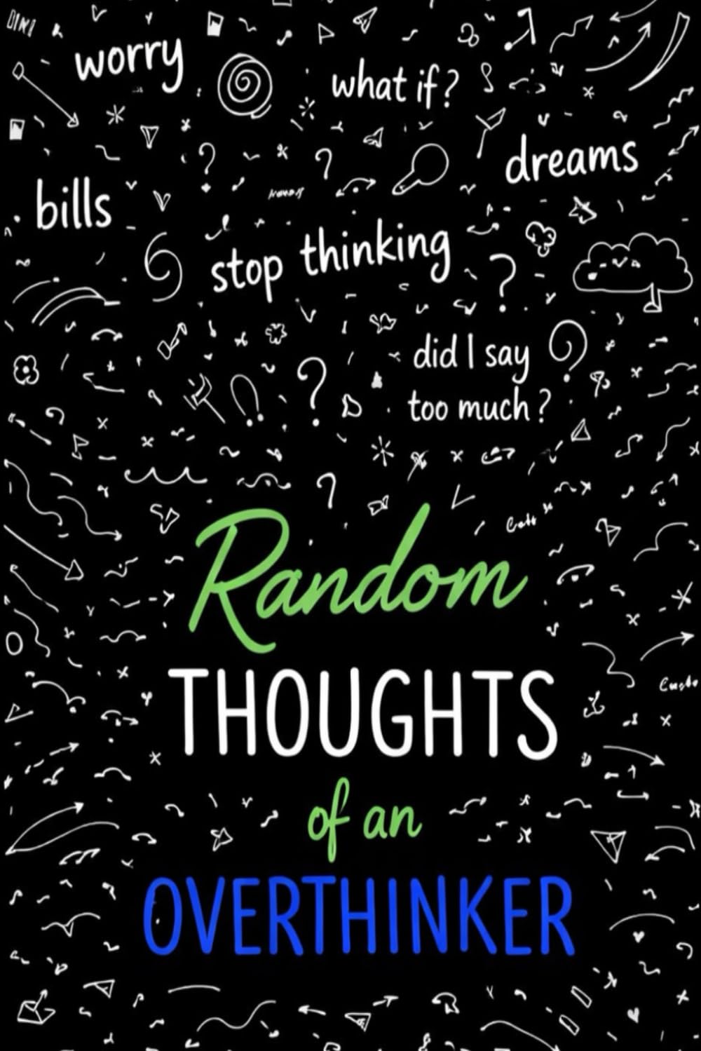 Random Thoughts Of An Overthinker