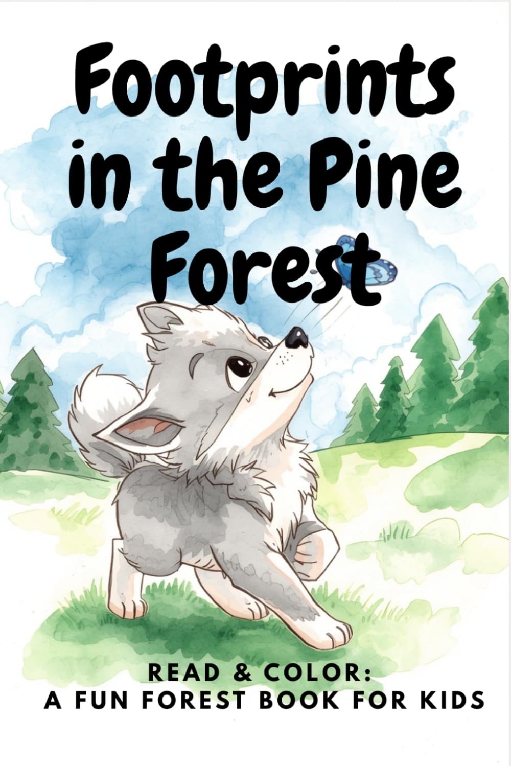 Footprints in the Pine Forest: A Fun Reading and Coloring Book for Children