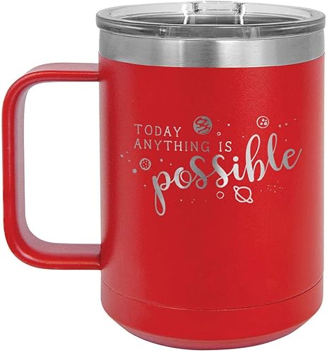 TODAY ANYTHING IS POSSIBLE Taza de café roja de 15 onzas con tapa deslizante | Taza de café de viaje aislada | Ideas de regalo únicas de mujeres u