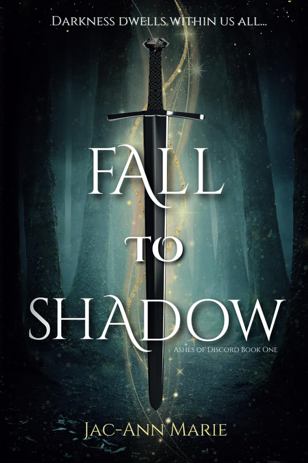 Fall to Shadow (Ashes of Discord)