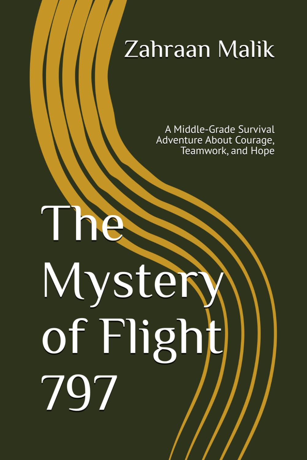 The Mystery of Flight 797: A Middle‑Grade Survival Adventure About Courage, Teamwork, and Hope